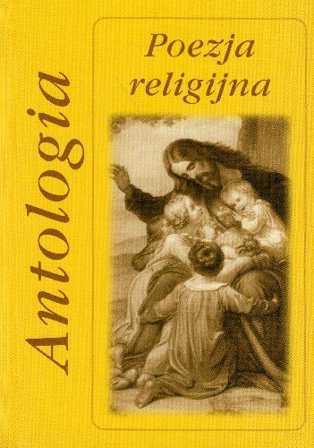 Poezja religijna. Antologia Skowron Bogusław