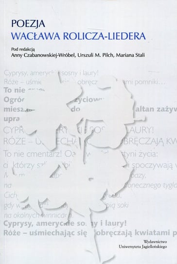 Poezja Wacława Rolicza-Liedera Opracowanie zbiorowe