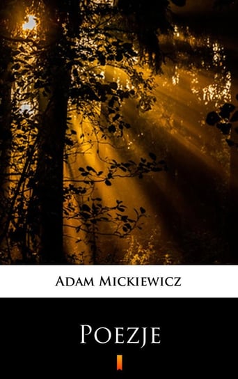 Poezje Mickiewicz Adam