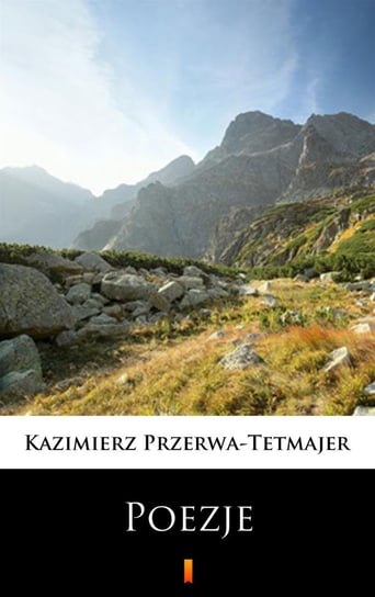 Poezje Przerwa-Tetmajer Kazimierz