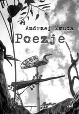 Poezje Żmuda Andrzej