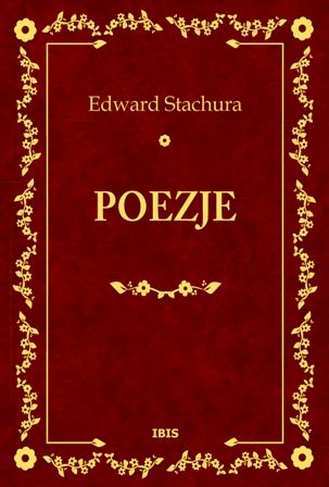 Poezje Stachura Edward
