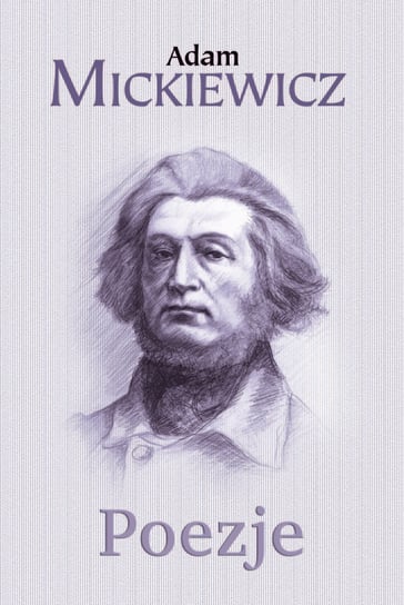 Poezje Mickiewicz Adam