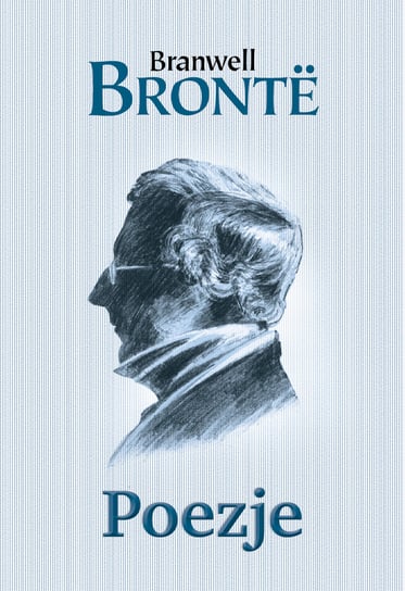 Poezje Bronte Branwell