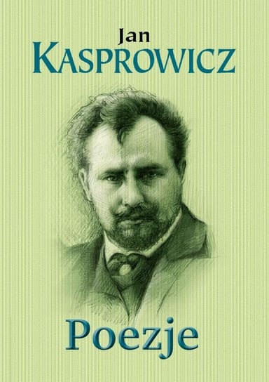 Poezje Kasprowicz Jan