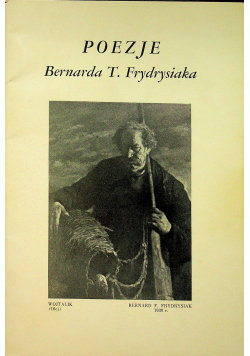 Poezje Bernarda T Frydrysiaka 