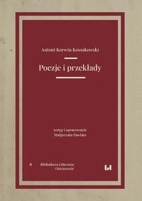 Poezje i przekłady Antoni Korwin Kossakowski