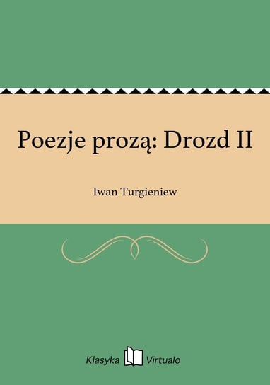 Poezje prozą: Drozd II Turgieniew Iwan