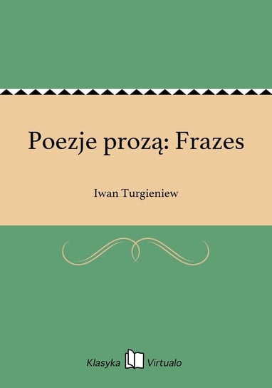 Poezje prozą: Frazes Turgieniew Iwan