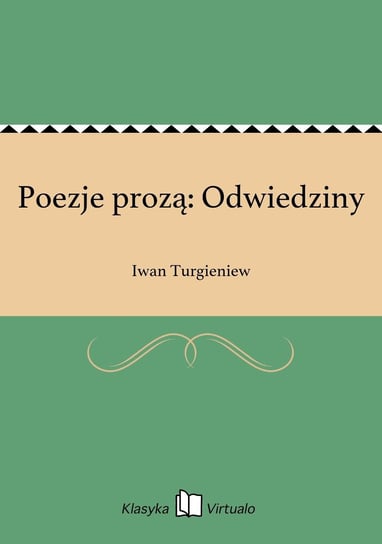 Poezje prozą: Odwiedziny - ebook epub Turgieniew Iwan