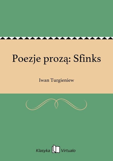 Poezje prozą: Sfinks Turgieniew Iwan