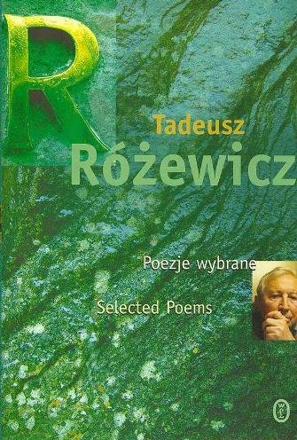 Poezje wybrane Różewicz Tadeusz