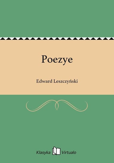 Poezye Leszczyński Edward
