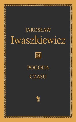 Pogoda czasu Iwaszkiewicz Jarosław