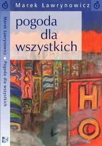 Pogoda dla wszystkich Ławrynowicz Marek