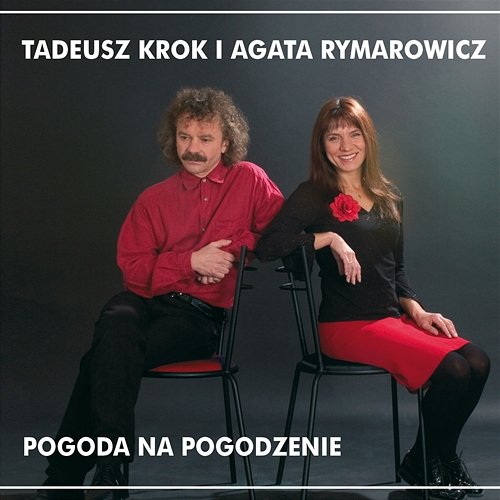 Pogoda na pogodzenie Tadeusz Krok, Agata Rymarowicz