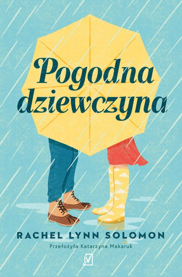 Pogodna dziewczyna Solomon Rachel Lynn