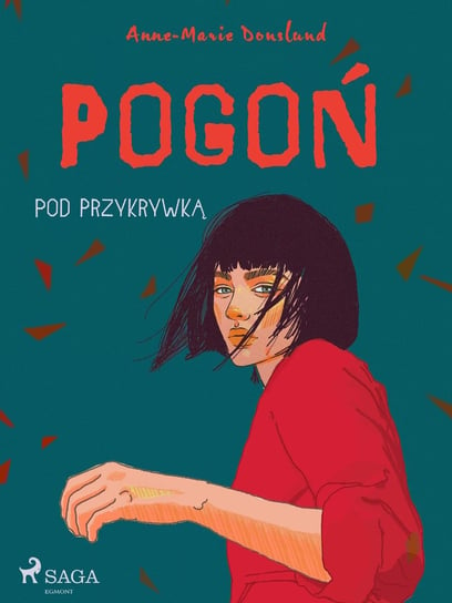 Pogoń - Pod przykrywką Anne-Marie Donslund