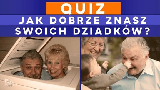 Pogotowie rodzinne: Jak dobrze znasz swoich dziadków? - Idź Pod Prąd Nowości - podcast - audiobook Opracowanie zbiorowe