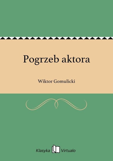 Pogrzeb aktora Gomulicki Wiktor
