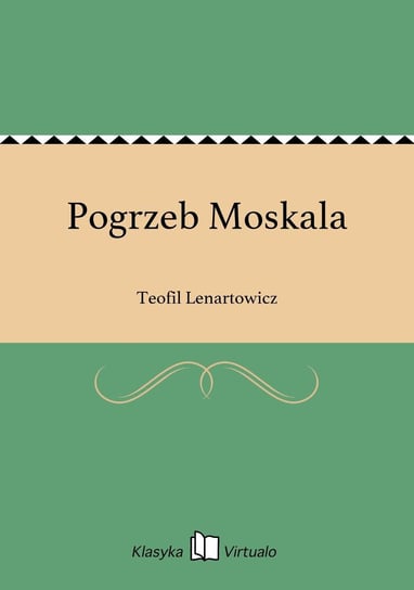 Pogrzeb Moskala Lenartowicz Teofil