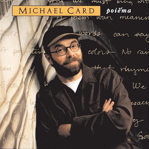 Poem Of Your Life, The (Reprise) Michael Card