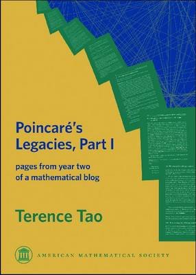 Poincare's Legacies, Part I: pages from year two of a mathematical blog Terence Tao