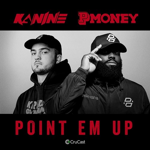 Point 'Em Up Kanine, P Money