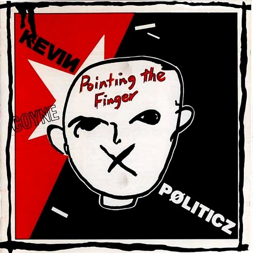Pointing the Finger/Politicz - The Cherry Red Albums (1981-1982) Kevin Coyne