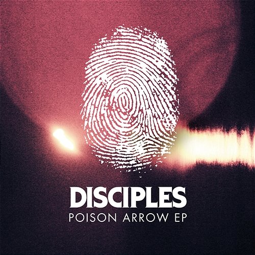Poison Arrow EP Disciples