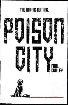 Poison City: Delphic Division 1 Crilley Paul