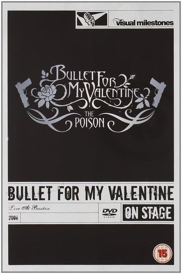 Poison (Live At Brixton) Bullet for My Valentine