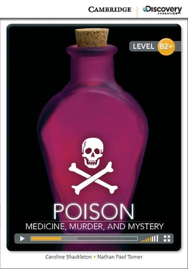 Poison. Medicine, Murder, and Mystery Shackleton Caroline, Turner Nathan Paul