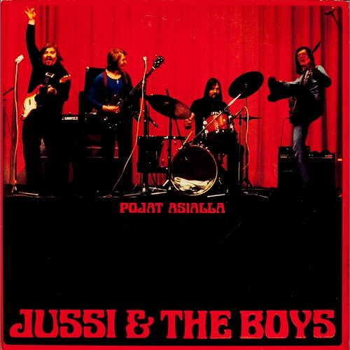 Pojat asialla Jussi & The Boys