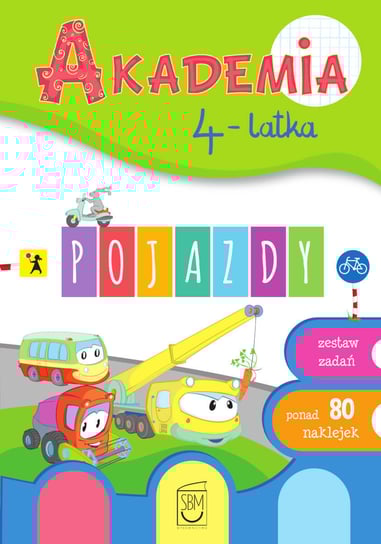 Pojazdy. Akademia 4-latka Gorzkowska-Parnas Ewa, Parnas Tomasz