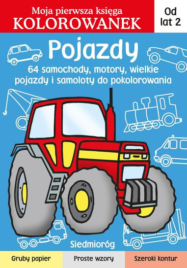 Pojazdy. Moja pierwsza księga kolorowanek Żukowski Jarosław