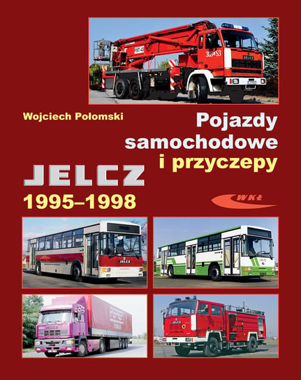 Pojazdy samochodowe i przyczepy Jelcz 1995-1998 Połomski Wojciech