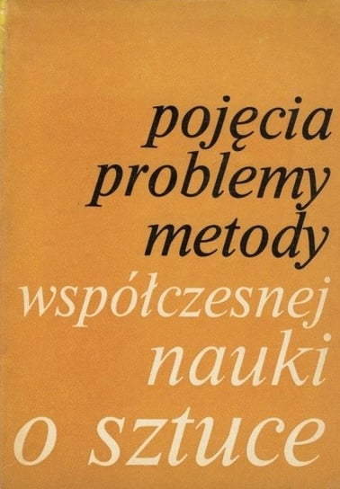 Pojęcia problemy metody współczesnej nauki o W opisie