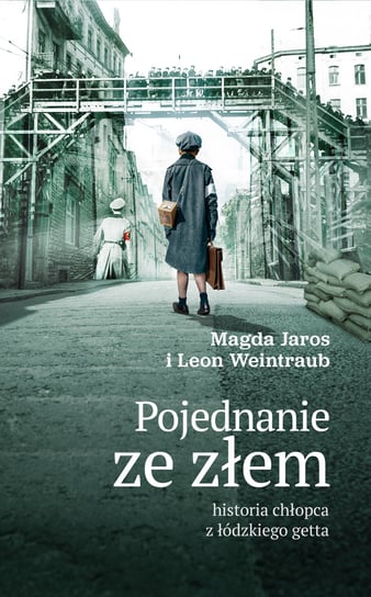 Pojednanie ze złem Weintraub Leon, Jaros Magda