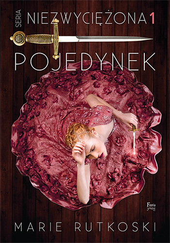Pojedynek. Niezwyciężona. Tom 1 Rutkoski Marie