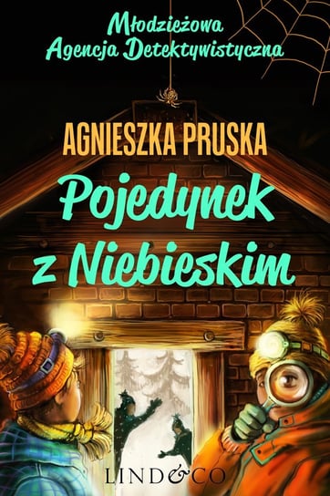 Pojedynek z Niebieskim. Młodzieżowa agencja detektywistyczna. Tom 2 - ebook mobi Pruska Agnieszka