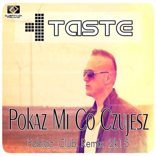 Pokaż Mi Co Czujesz (Fobiaz Club Remix) Taste