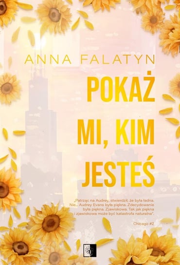 Pokaż mi, kim jesteś. Chicago. Tom 2 - ebook epub Falatyn Anna