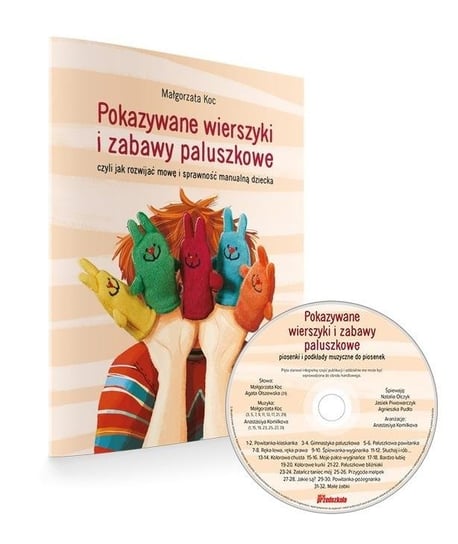 Pokazywane wierszyki i zabawy paluszkowe + CD Małgorzata Koc