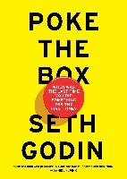 Poke the Box: When Was the Last Time You Did Something for the First Time? Godin Seth