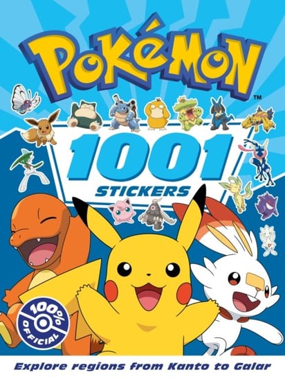 Pokemon: 1001 Stickers Opracowanie zbiorowe