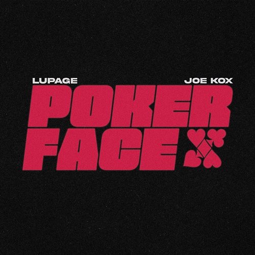 Poker Face Lupage, Joe Kox