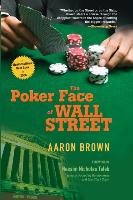 Poker Face of Wall Street P Brown