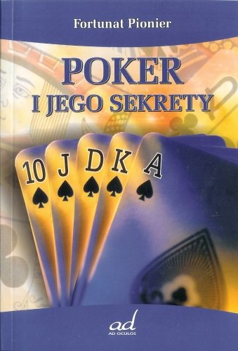 Poker i jego sekrety Pionier Fortunat