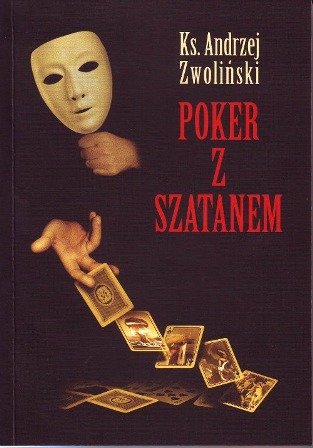 Poker z Szatanem Zwoliński Andrzej